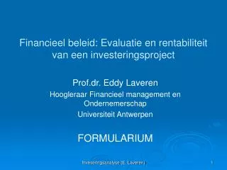 Financieel beleid: Evaluatie en rentabiliteit van een investeringsproject