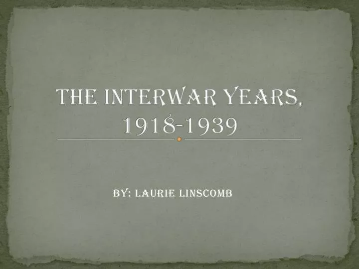 the interwar years 1918 1939