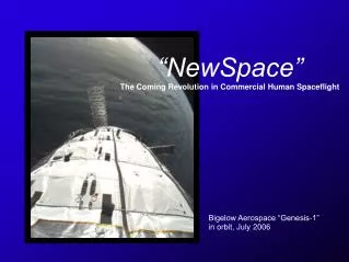 “NewSpace” The Coming Revolution in Commercial Human Spaceflight