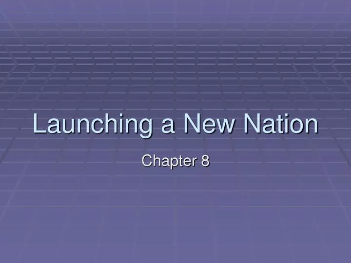 launching a new nation