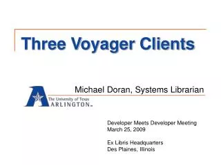 Three Voyager Clients