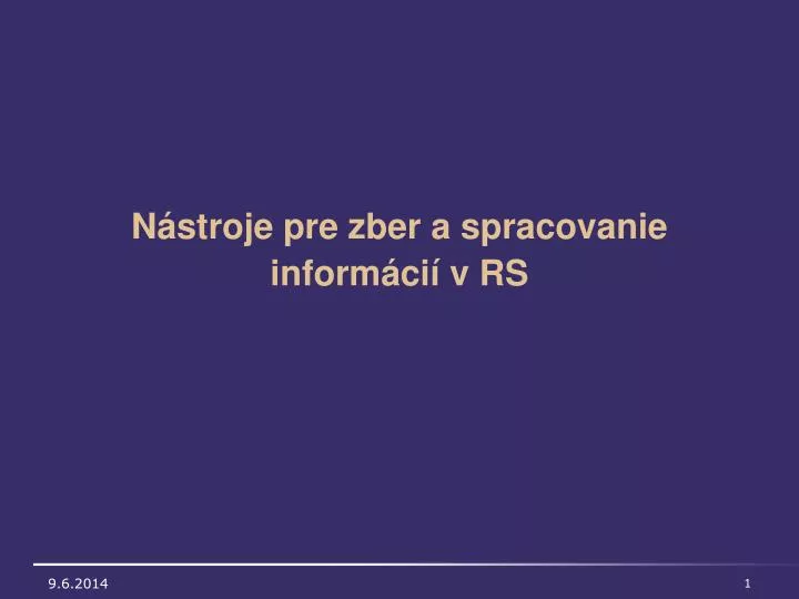 n stroje pre zber a spracovanie inform ci v rs