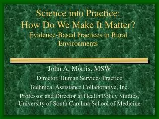 Science into Practice: How Do We Make It Matter? Evidence-Based Practices in Rural Environments