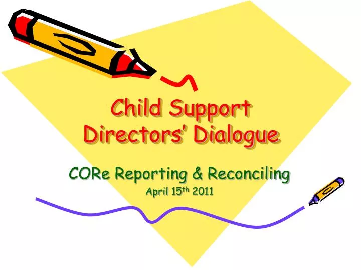 child support directors dialogue