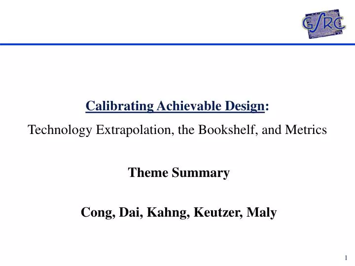calibrating achievable design technology extrapolation the bookshelf and metrics