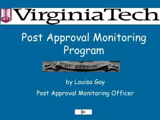 Post Approval Monitoring Program