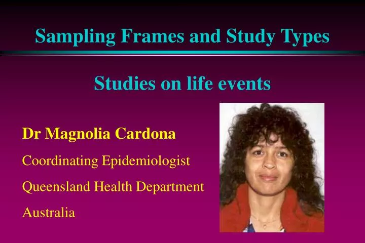 sampling frames and study types studies on life events