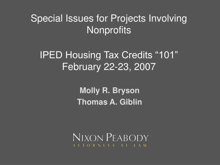 special issues for projects involving nonprofits iped housing tax credits 101 february 22 23 2007