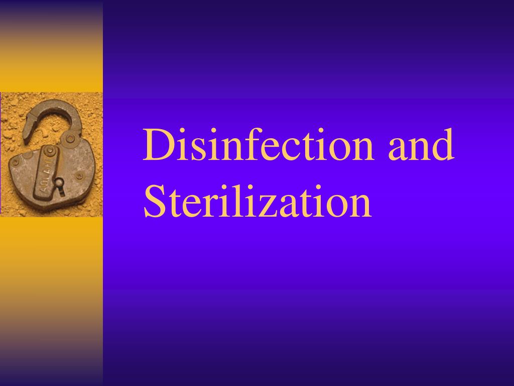 PPT - Disinfection and Sterilization PowerPoint Presentation, free ...