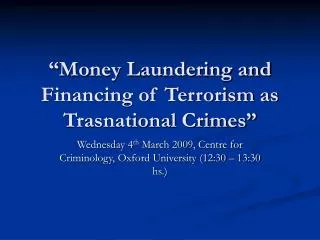 “Money Laundering and Financing of Terrorism as Trasnational Crimes”