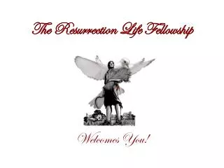 The Resurrection Life Fellowship