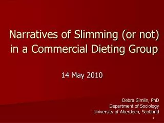 Narratives of Slimming (or not) in a Commercial Dieting Group