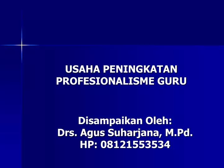 usaha peningkatan profesionalisme guru