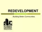 REDEVELOPMENT - slide 1