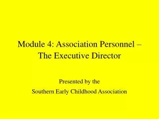 Module 4: Association Personnel – The Executive Director