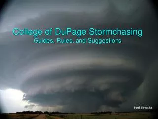 College of DuPage Stormchasing Guides, Rules, and Suggestions