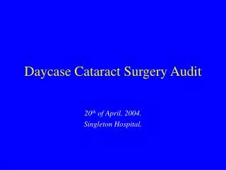 Daycase Cataract Surgery Audit