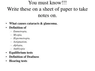 You must know!!! Write these on a sheet of paper to take notes on.