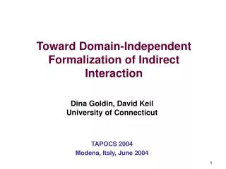 Toward Domain-Independent Formalization of Indirect Interaction