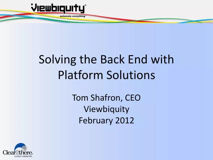 solving the back end with platform solutions