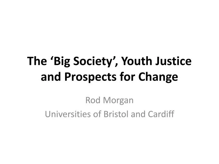 the big society youth justice and prospects for change