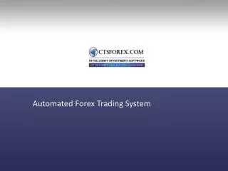 Ctsforex.com - Automoted Forex Trading System
