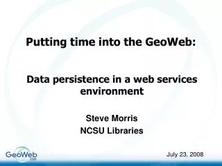 Putting time into the GeoWeb:
