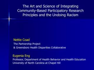 The Art and Science of Integrating Community-Based Participatory Research Principles and the Undoing Racism