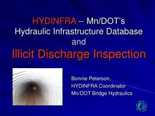 HYDINFRA -- Mn/DOT’s Hydraulic Infrastructure Database and Illicit Discharge Inspection