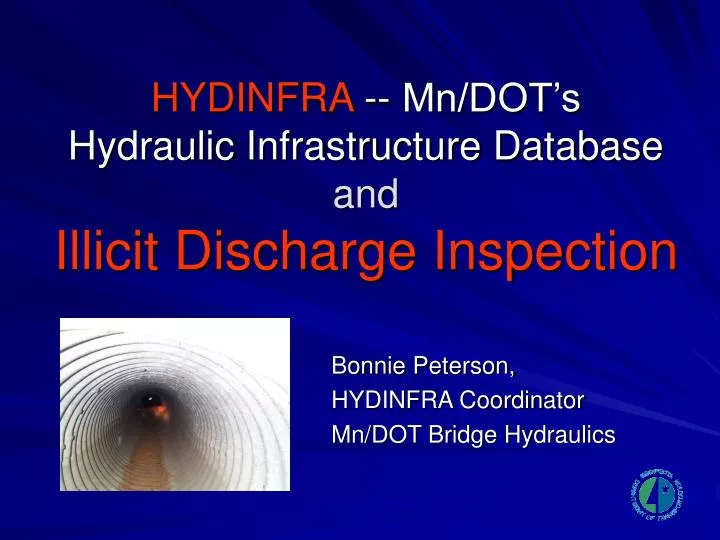 hydinfra mn dot s hydraulic infrastructure database and illicit discharge inspection