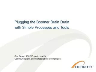 Plugging the Boomer Brain Drain with Simple Processes and Tools