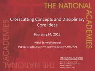 Crosscutting Concepts and Disciplinary Core Ideas February24, 2012