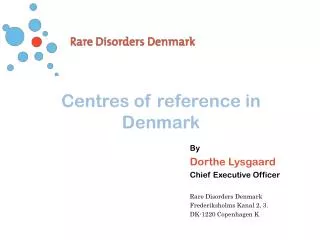 Centres of reference in Denmark