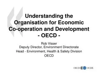 Understanding the Organisation for Economic Co-operation and Development - OECD -