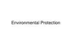 Environmental Protection - slide 1