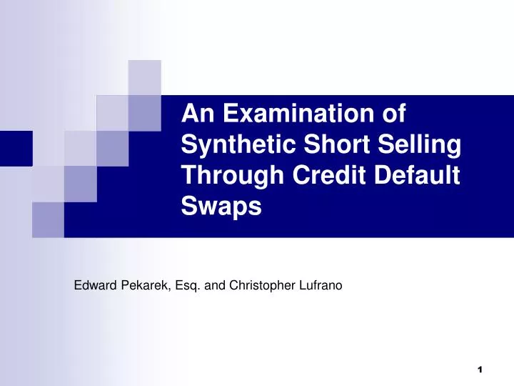 an examination of synthetic short selling through credit default swaps
