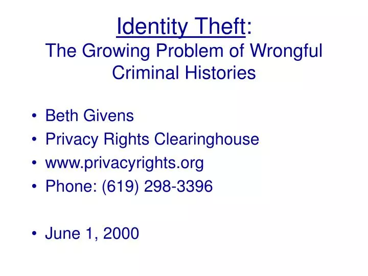 identity theft the growing problem of wrongful criminal histories