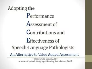 Presentation provided by American Speech-Language-Hearing Association, 2012