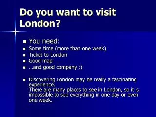 Do you want to visit London?