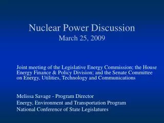 Nuclear Power Discussion March 25, 2009