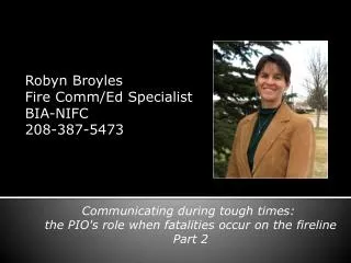 Robyn Broyles Fire Comm /Ed Specialist BIA-NIFC 208-387-5473