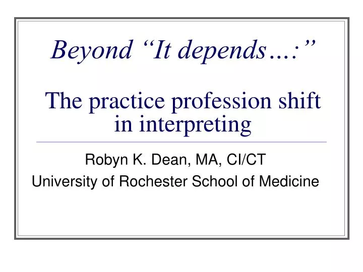 beyond it depends the practice profession shift in interpreting