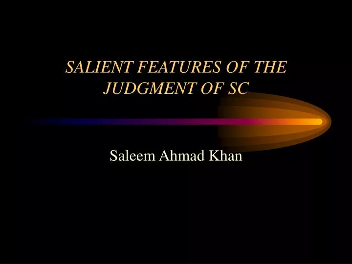 salient features of the judgment of sc