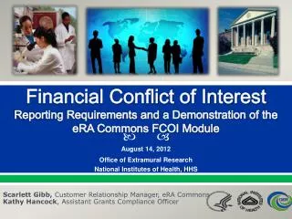 Financial Conflict of Interest Reporting Requirements and a Demonstration of the eRA Commons FCOI Module