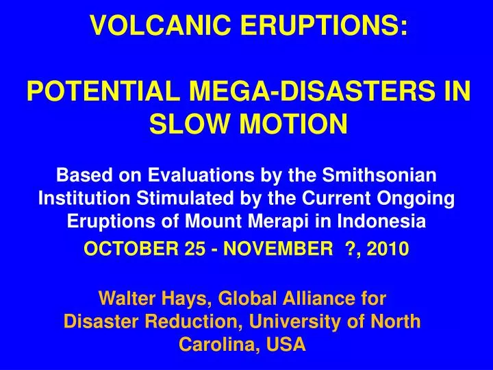 volcanic eruptions potential mega disasters in slow motion