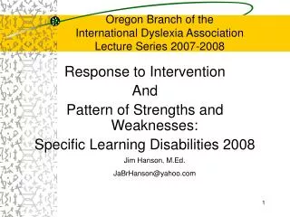 Oregon Branch of the International Dyslexia Association Lecture Series 2007-2008