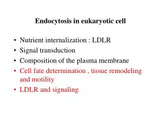 Endocytosis in eukaryotic cell