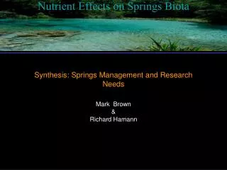 Nutrient Effects on Springs Biota