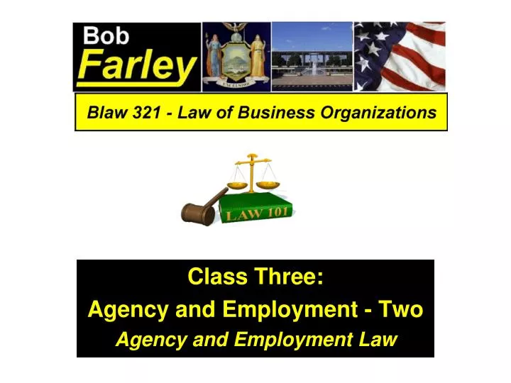 class three agency and employment two agency and employment law