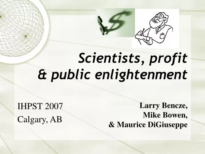 scientists profit public enlightenment